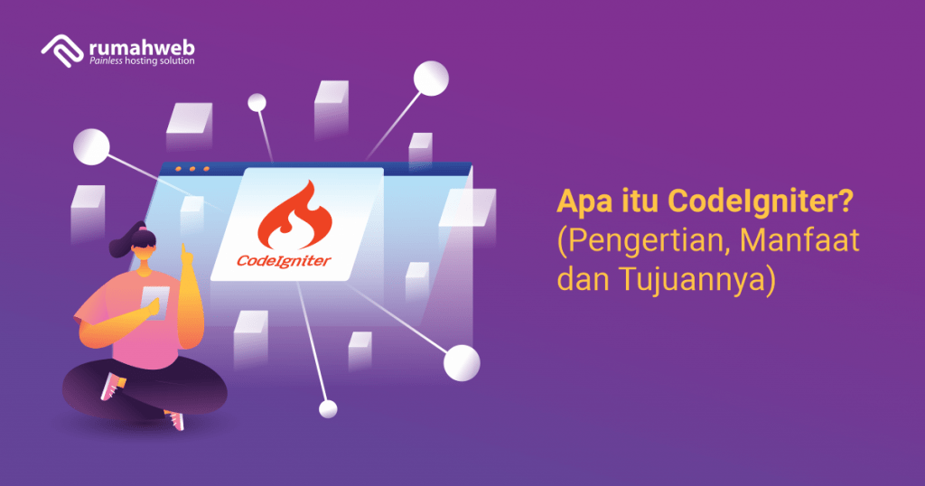 Mengenal Fungsi Kekurangan Dan Kelebihan Codeigniter Article Plimbi Apa Itu Codeigniter