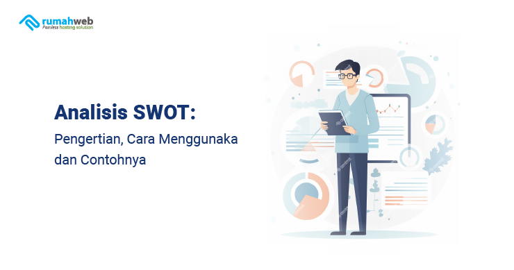 Analisis SWOT Pengertian Cara Menggunakan Dan Contohnya