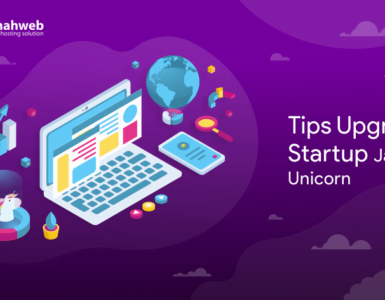 Tips Membangun Startup Hingga Menjadi Unicorn