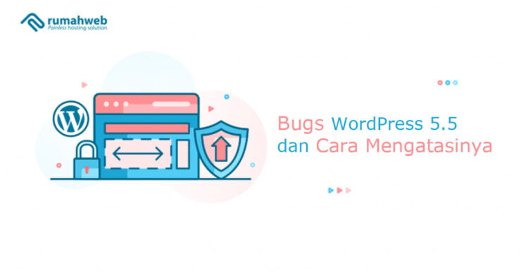 Bugs WordPress 5.5 dan Cara Mengatasinya