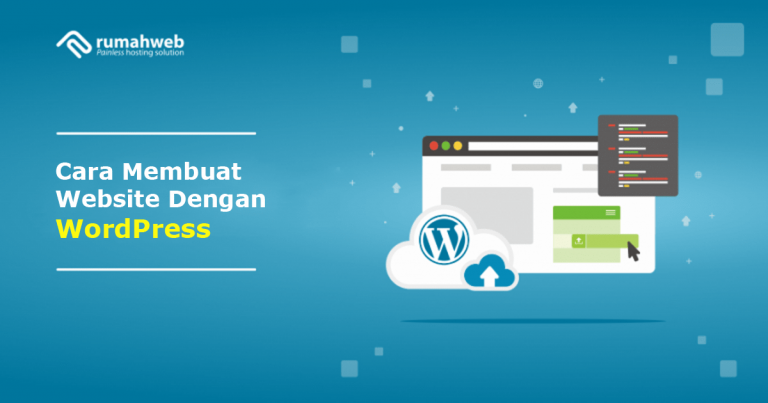 Cara Membuat Website Dengan WordPress - Rumahweb