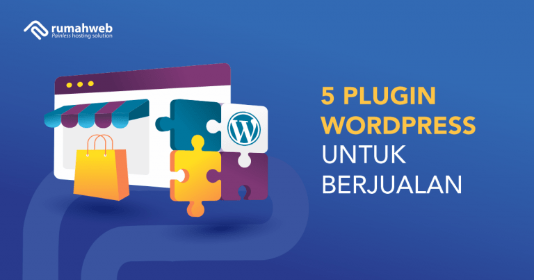 5 Plugin WordPress untuk Berjualan - Rumahweb