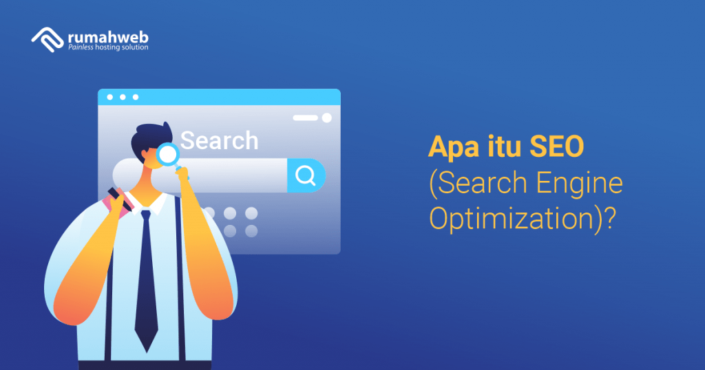 Apa Itu SEO (Search Engine Optimization)? - Rumahweb