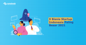 banner - 9 Bisnis Startup Indonesia Paling Besar 2021-min
