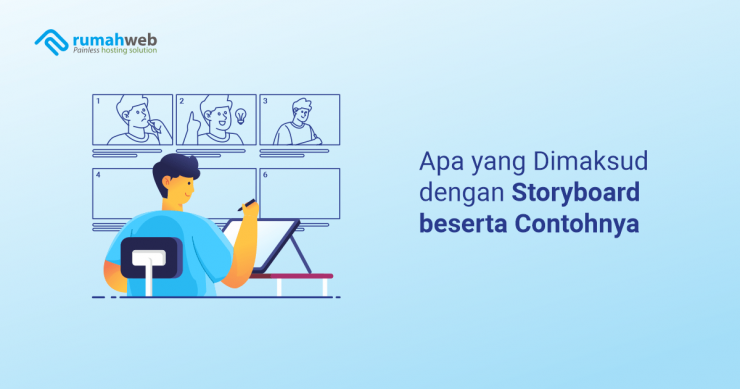 Apa Yang Dimaksud Dengan Storyboard Beserta Contohnya