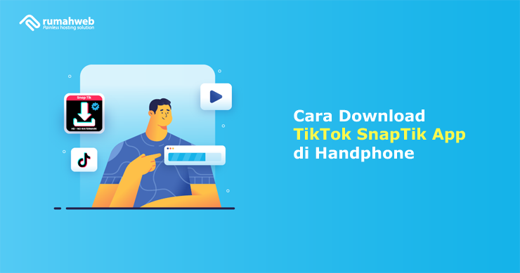 Banner - Cara Download TikTok SnapTik App di Handphone