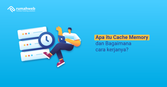 Apa Itu Cache Memory Dan Bagaimana Cara Kerjanya? - Rumahweb