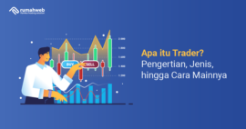 Apa itu Trader? Pengertian, Jenis, hingga Cara Mainnya