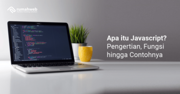 Apa Itu Javascript? Pengertian, Fungsi Hingga Contohnya