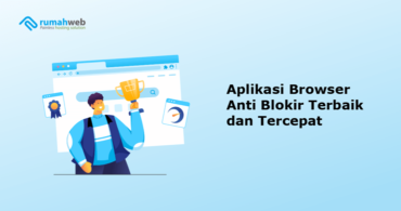 Aplikasi Browser Anti Blokir Terbaik Dan Tercepat - Rumahweb Blog