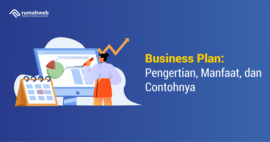 Business Plan: Pengertian, Manfaat, Dan Contohnya - Rumahweb