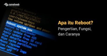 Apa Itu Reboot? Pengertian, Fungsi, Dan Caranya