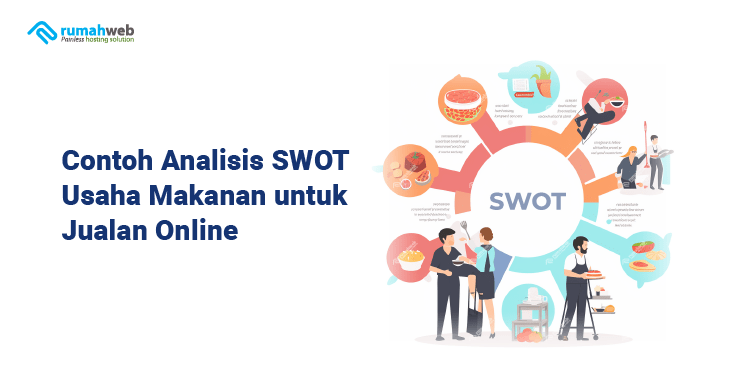 Contoh Analisis SWOT Usaha Makanan Untuk Jualan Online