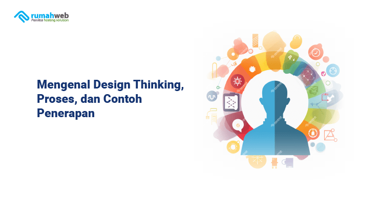Banner Artikel - Mengenal Design Thinking Adalah - Proses, dan Contoh Penerapan