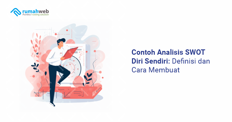 Contoh Analisis Swot Diri Sendiri Definisi Dan Cara Membuat