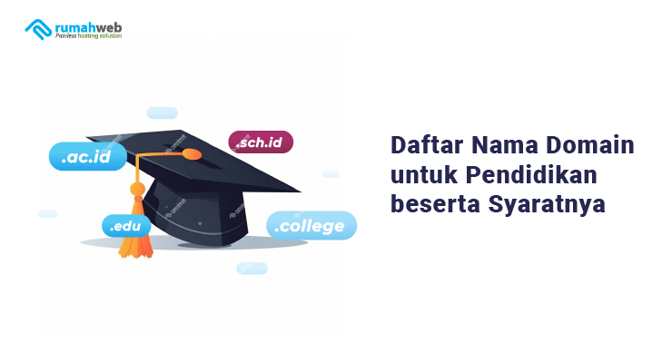 Nama Domain Untuk Pendidikan Beserta Syaratnya - Rumahweb