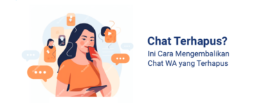 Banner - Cara Mengembalikan Chat WA yang Terhapus Permanen