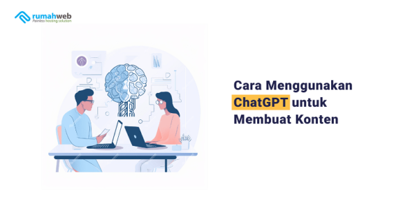 Cara Menggunakan ChatGPT Untuk Membuat Konten - Rumahweb