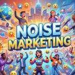 banner blog - Noise Marketing Adalah